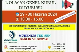 Mühendis Tek-Sen Sağlık ve Sosyal 1. Olağan Genel Kuruluna Gidiyor